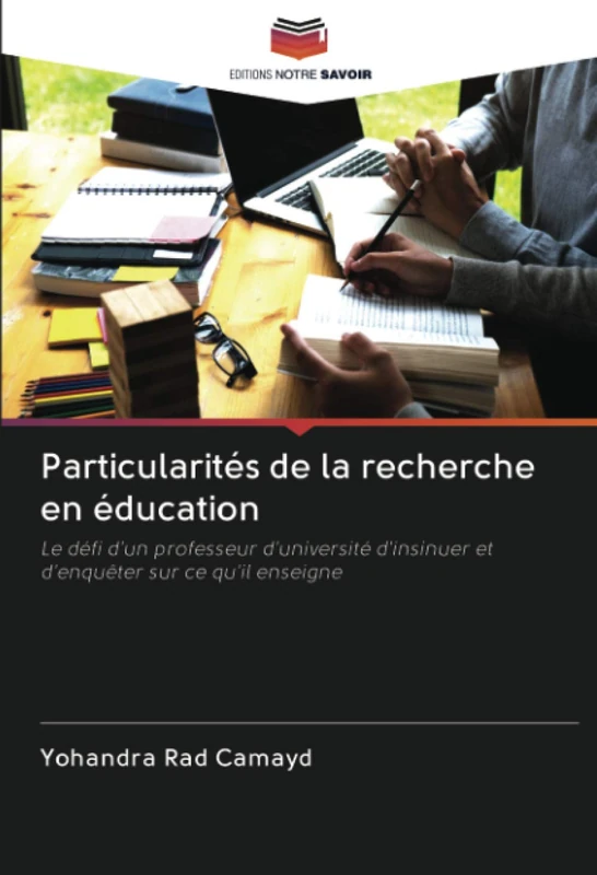 Particularités de la recherche en éducation: Le défi d'un professeur d'université d'insinuer et d'enquêter sur ce qu'il enseigne - Image 1