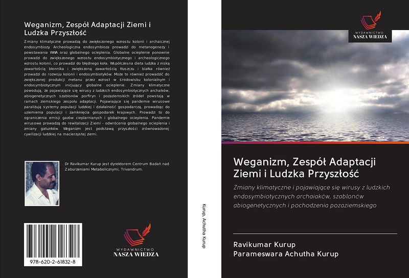 Weganizm, Zespół Adaptacji Ziemi i Ludzka Przyszłość: Zmiany klimatyczne i pojawiające się wirusy z ludzkich endosymbiotycznych archaiaków, szablonów abiogenetycznych i pochodzenia pozaziemskiego - Image 1