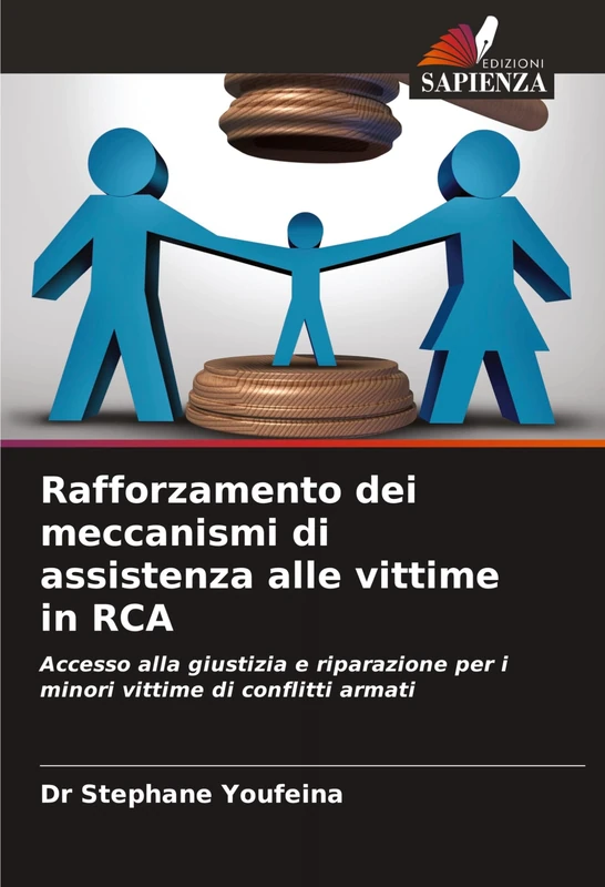 Rafforzamento dei meccanismi di assistenza alle vittime in RCA: Accesso alla giustizia e riparazione per i minori vittime di conflitti armati
