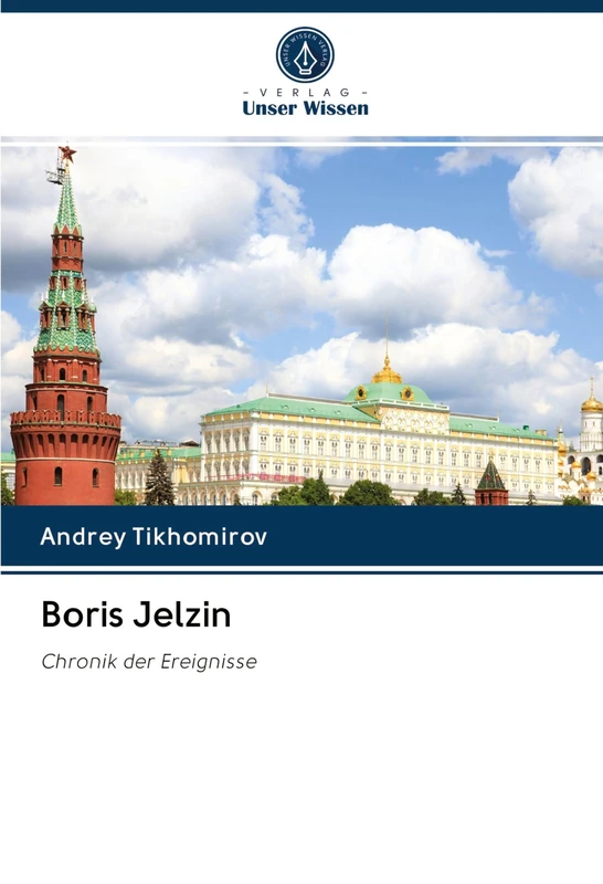 Boris Jelzin: Chronik der Ereignisse