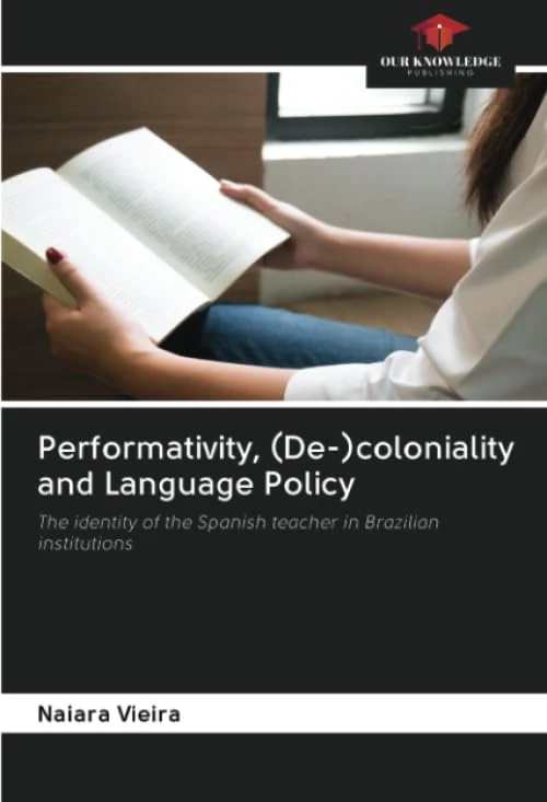 Performativity, (De-)coloniality and Language Policy: The identity of the Spanish teacher in Brazilian institutions - Image 1
