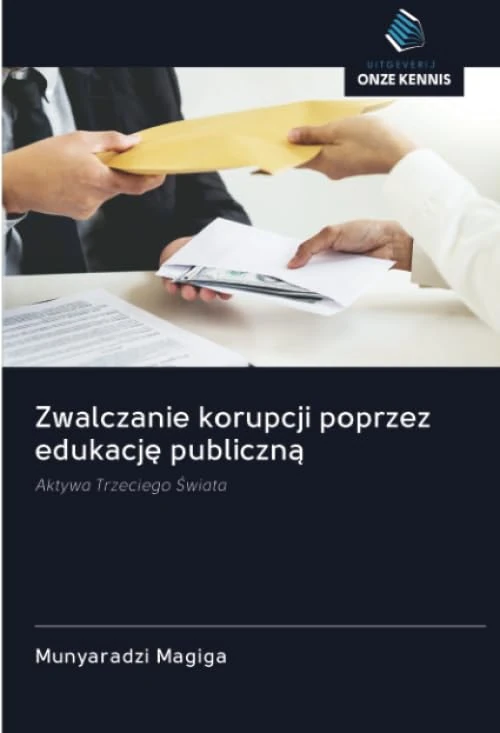 Zwalczanie korupcji poprzez edukację publiczną: Aktywa Trzeciego Świata