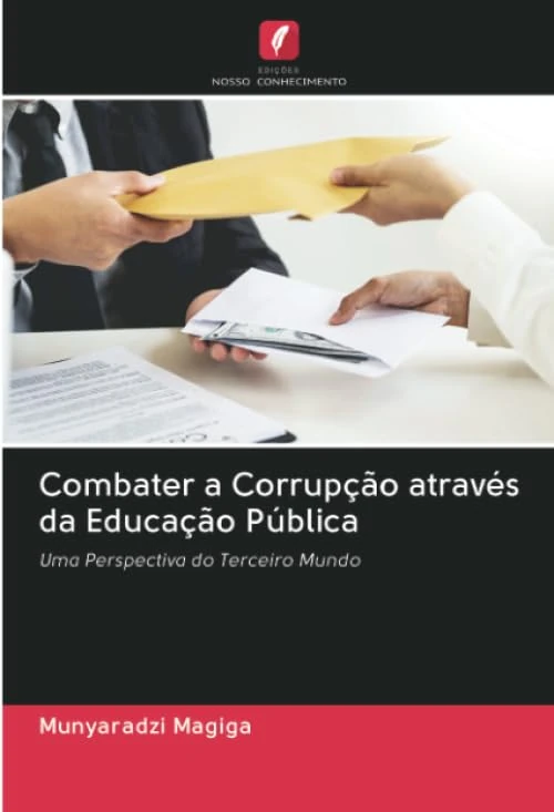 Combater a Corrupção através da Educação Pública: Uma Perspectiva do Terceiro Mundo