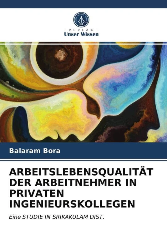 ARBEITSLEBENSQUALITÄT DER ARBEITNEHMER IN PRIVATEN INGENIEURSKOLLEGEN: Eine STUDIE IN SRIKAKULAM DIST. - Image 1