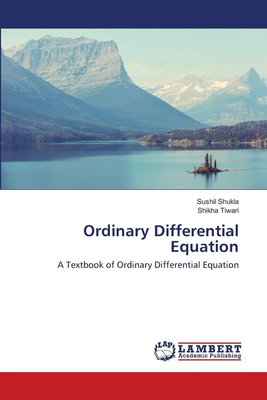 Ordinary Differential Equation: A Textbook of Ordinary Differential Equation