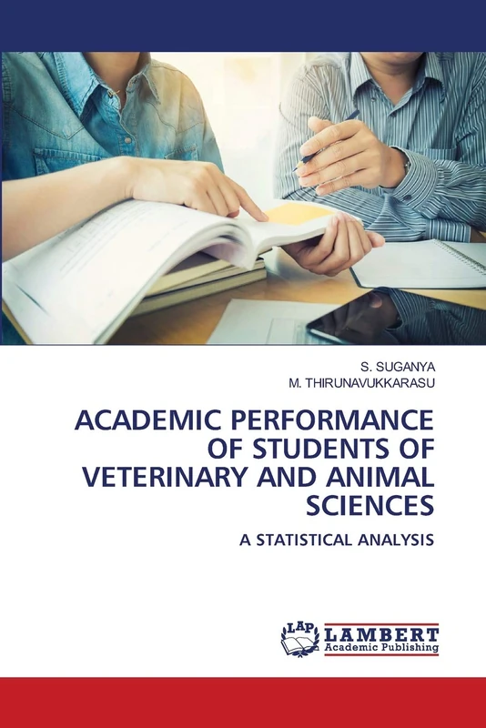 Academic Performance of Students of Veterinary and Animal Sciences: A Statistical Analysis