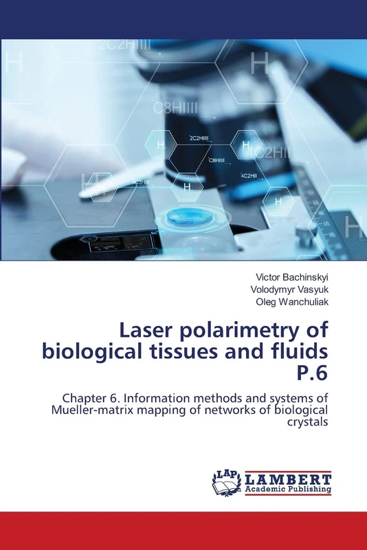 Laser polarimetry of biological tissues and fluids P.6: Chapter 6. Information methods and systems of Mueller-matrix mapping of networks of biological crystals - Image 1