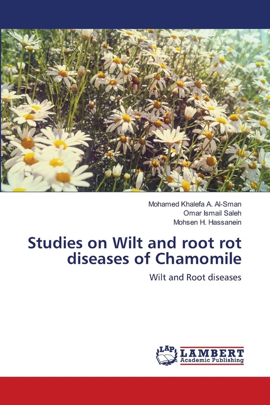 Studies on Wilt and root rot diseases of Chamomile: Wilt and Root diseases