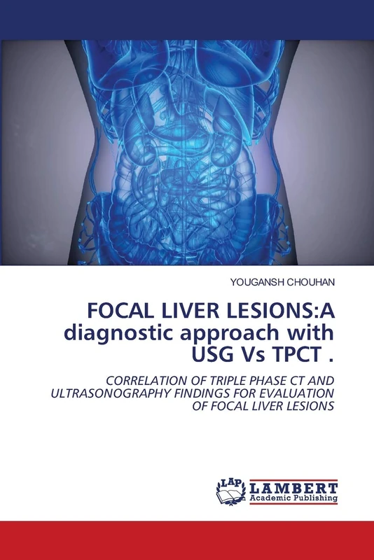 FOCAL LIVER LESIONS:A diagnostic approach with USG Vs TPCT .: CORRELATION OF TRIPLE PHASE CT AND ULTRASONOGRAPHY FINDINGS FOR EVALUATION OF FOCAL LIVER LESIONS - Image 1