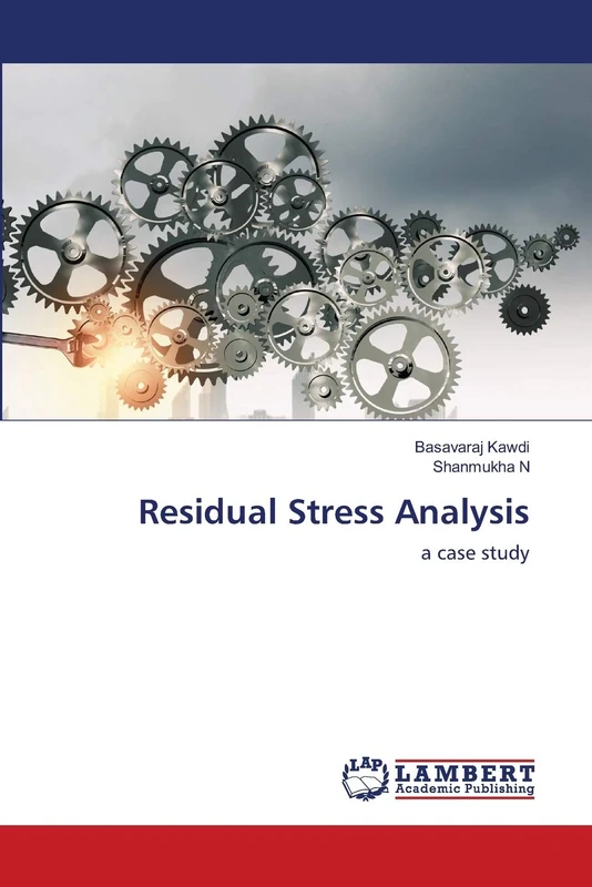 Residual Stress Analysis: a case study