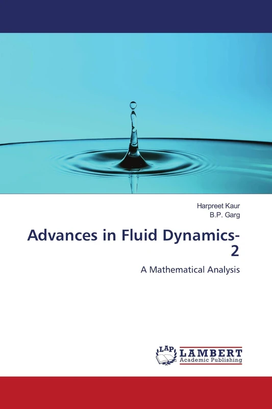Advances in Fluid Dynamics-2: A Mathematical Analysis