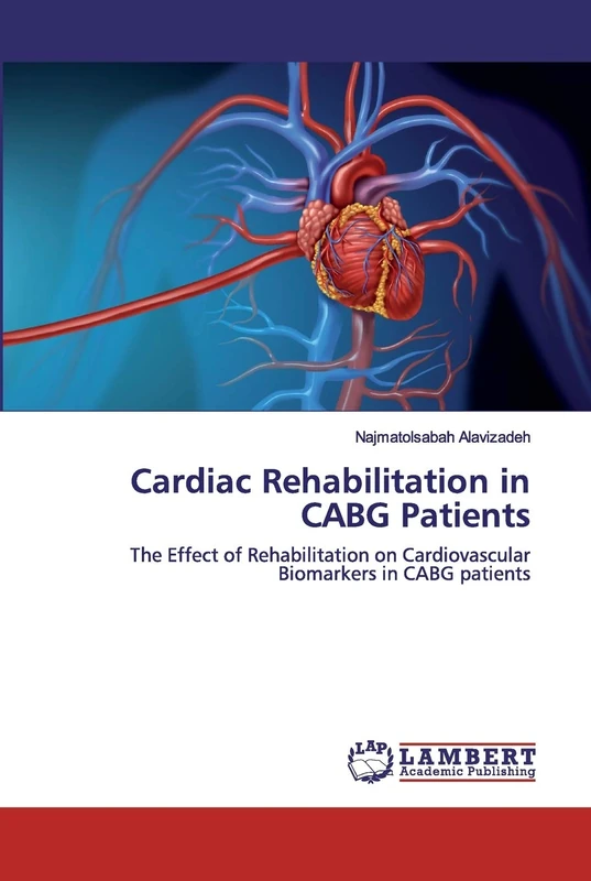 Cardiac Rehabilitation in CABG Patients: The Effect of Rehabilitation on Cardiovascular Biomarkers in CABG patients