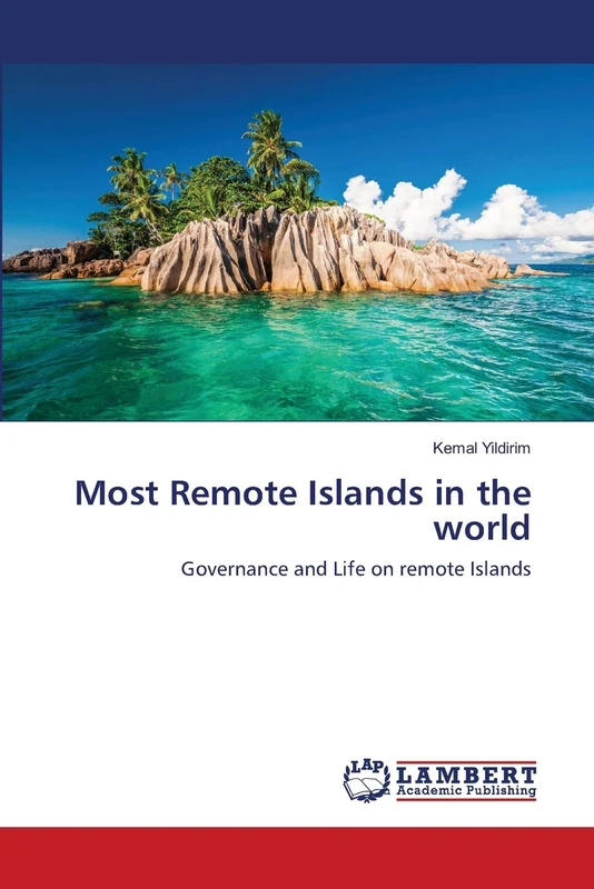 Most Remote Islands in the world: Governance and Life on remote Islands - Image 1