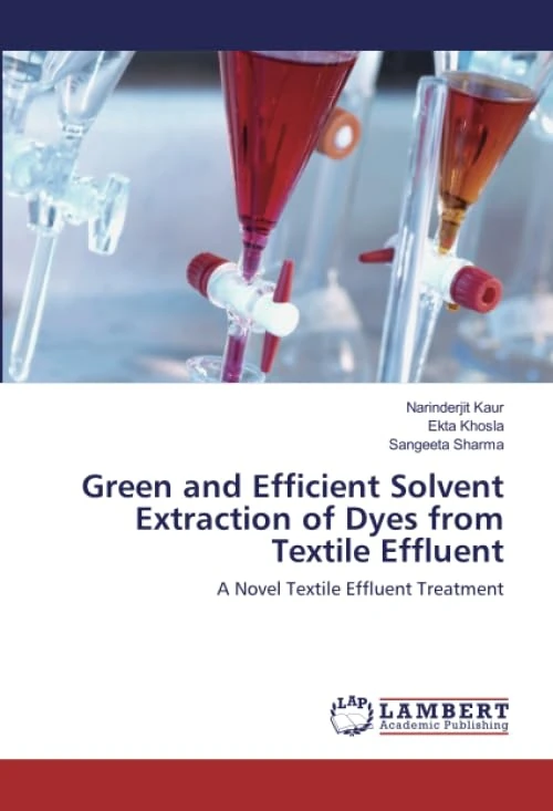 Green and Efficient Solvent Extraction of Dyes from Textile Effluent: A Novel Textile Effluent Treatment - Image 1