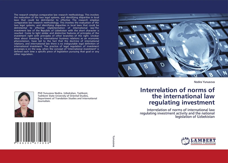Interrelation of norms of the international law regulating investment: Interrelation of norms of international law regulating investment activity and the national legislation of Uzbekistan