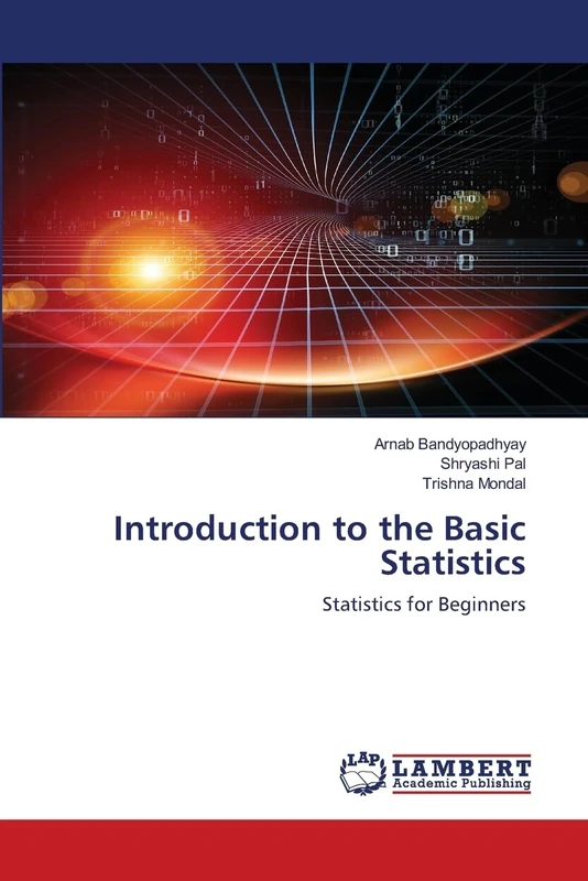 Introduction to the Basic Statistics: Statistics for Beginners
