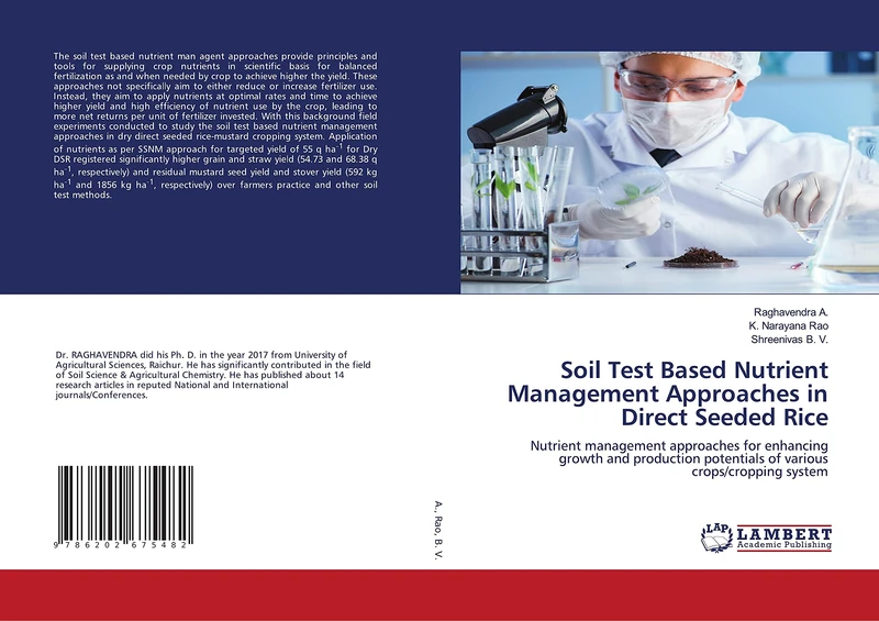 Soil Test Based Nutrient Management Approaches in Direct Seeded Rice: Nutrient management approaches for enhancing growth and production potentials of various crops/cropping system