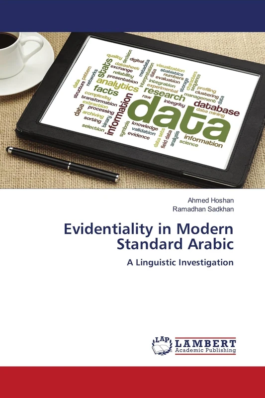 Evidentiality in Modern Standard Arabic: A Linguistic Investigation