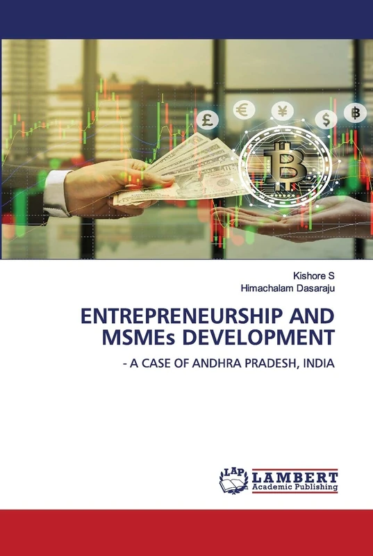 ENTREPRENEURSHIP AND MSMEs DEVELOPMENT: - A CASE OF ANDHRA PRADESH, INDIA