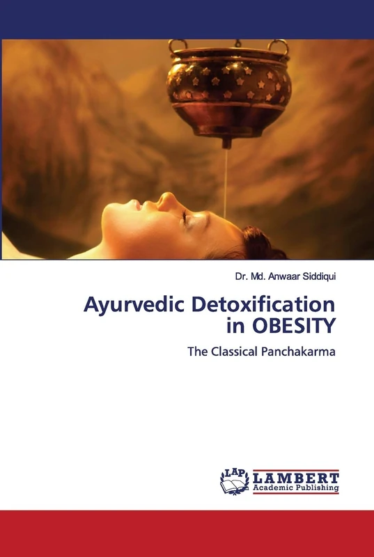 Ayurvedic Detoxification in OBESITY: The Classical Panchakarma