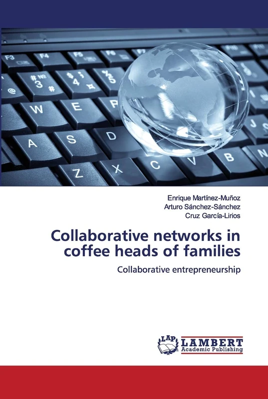 Collaborative networks in coffee heads of families: Collaborative entrepreneurship