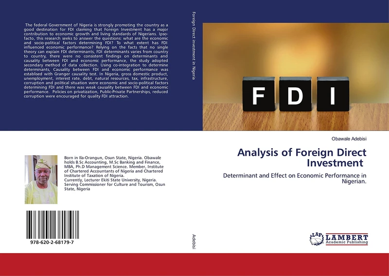 Analysis of Foreign Direct Investment: Determinant and Effect on Economic Performance in Nigerian.