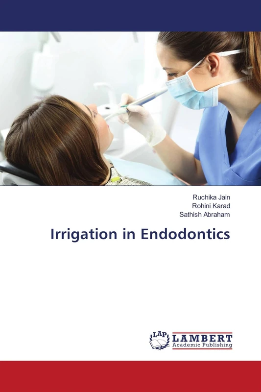 Irrigation in Endodontics
