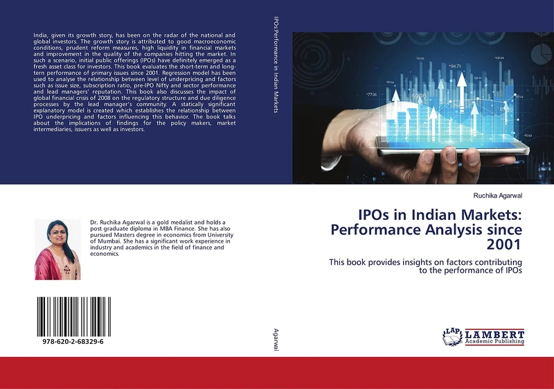 IPOs in Indian Markets: Performance Analysis since 2001: This book provides insights on factors contributing to the performance of IPOs
