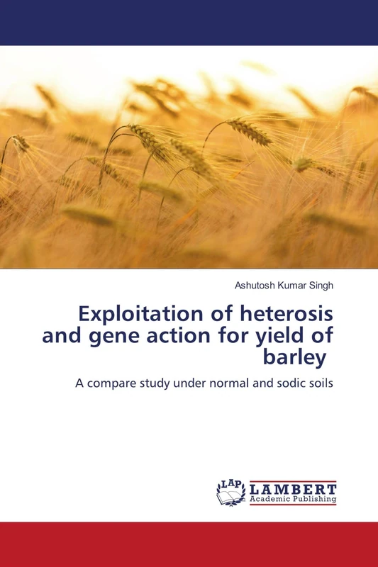 Exploitation of heterosis and gene action for yield of barley: A compare study under normal and sodic soils