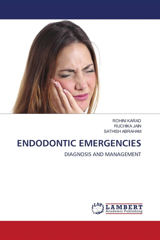ENDODONTIC EMERGENCIES: DIAGNOSIS AND MANAGEMENT