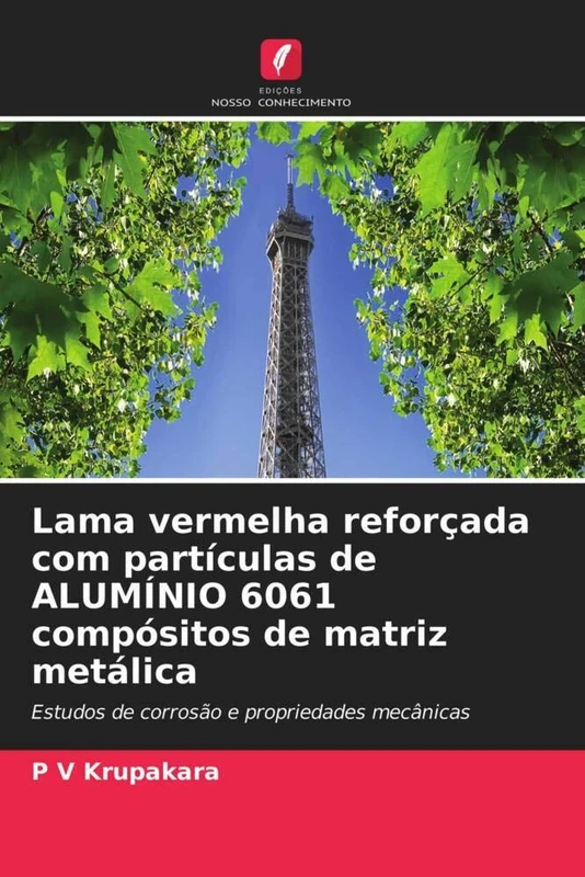 Lama vermelha reforçada com partículas de ALUMÍNIO 6061 compósitos de matriz metálica: Estudos de corrosão e propriedades mecânicas