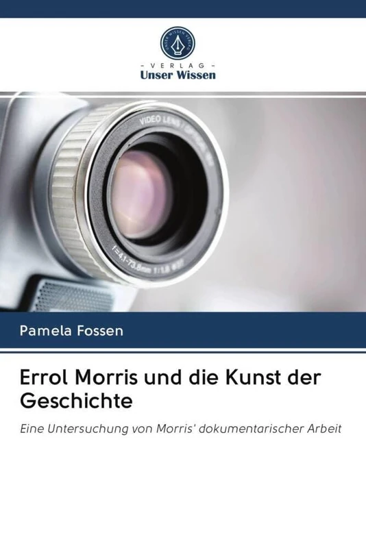 Errol Morris und die Kunst der Geschichte: Eine Untersuchung von Morris' dokumentarischer Arbeit - Image 1