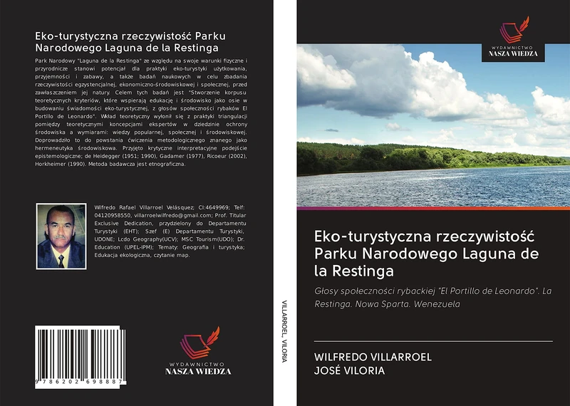 Eko-turystyczna rzeczywistość Parku Narodowego Laguna de la Restinga: Głosy społeczności rybackiej "El Portillo de Leonardo". La Restinga. Nowa Sparta. Wenezuela