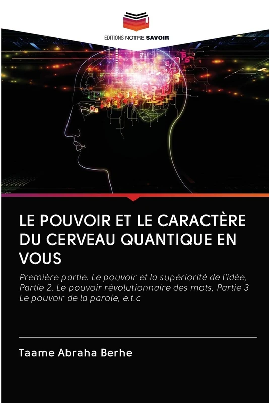 LE POUVOIR ET LE CARACTÈRE DU CERVEAU QUANTIQUE EN VOUS - Image 1