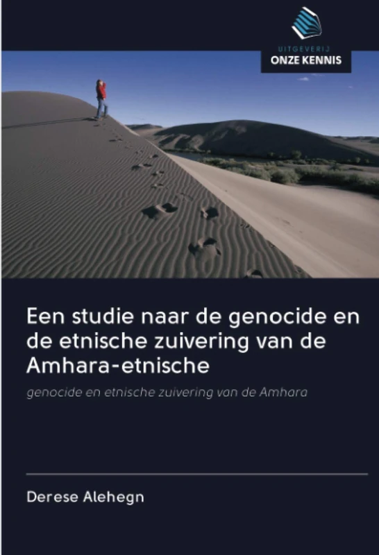 Een studie naar de genocide en de etnische zuivering van de Amhara-etnische: genocide en etnische zuivering van de Amhara - Image 1