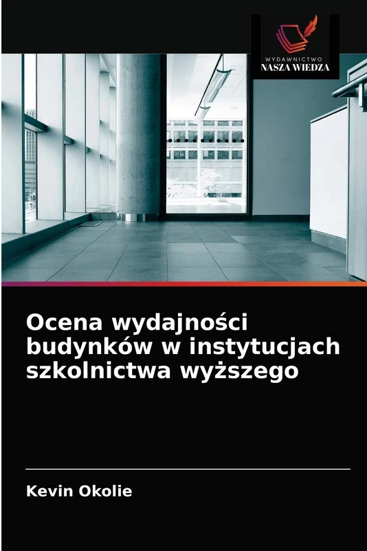 Ocena wydajności budynków w instytucjach szkolnictwa wyższego