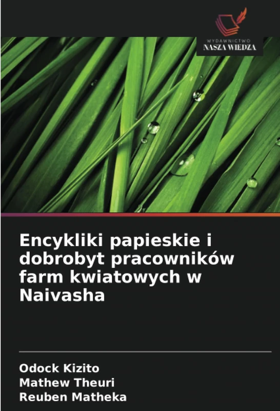 Encykliki papieskie i dobrobyt pracowników farm kwiatowych w Naivasha