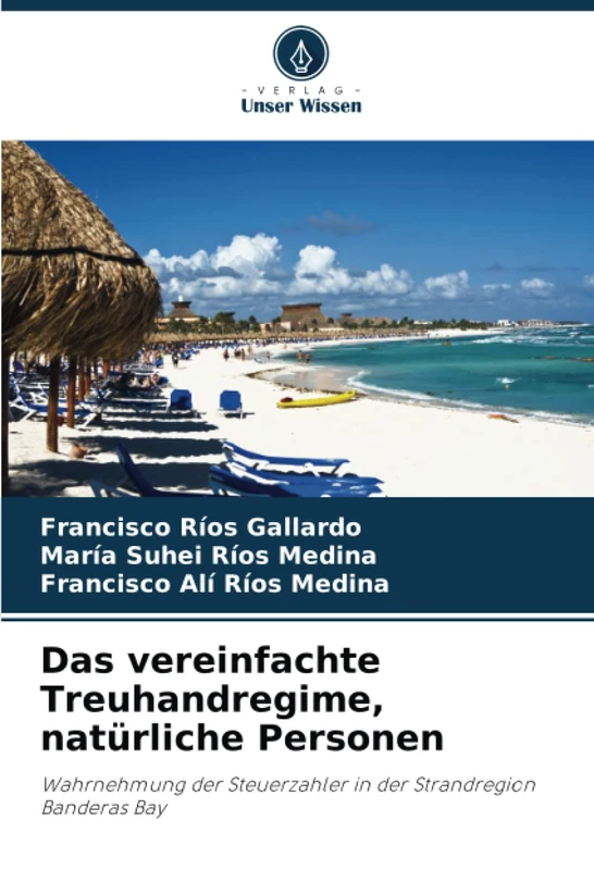 Das vereinfachte Treuhandregime, natürliche Personen: Wahrnehmung der Steuerzahler in der Strandregion Banderas Bay