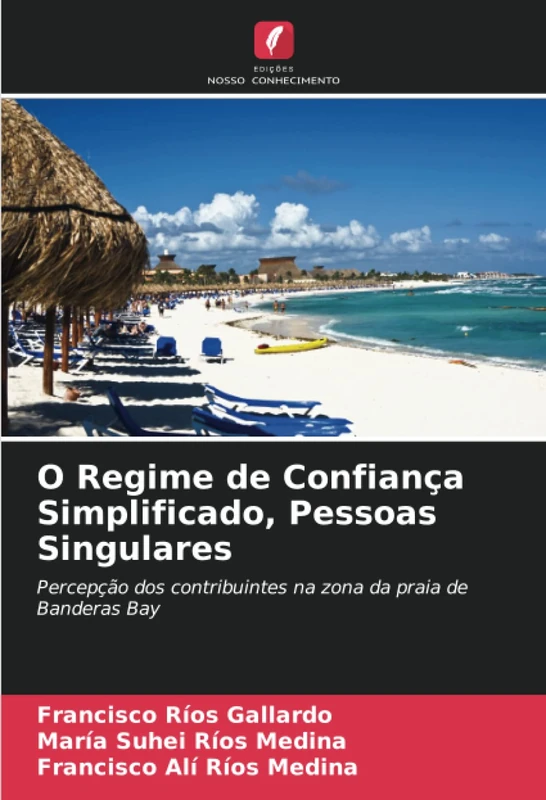 O Regime de Confiança Simplificado, Pessoas Singulares: Percepção dos contribuintes na zona da praia de Banderas Bay