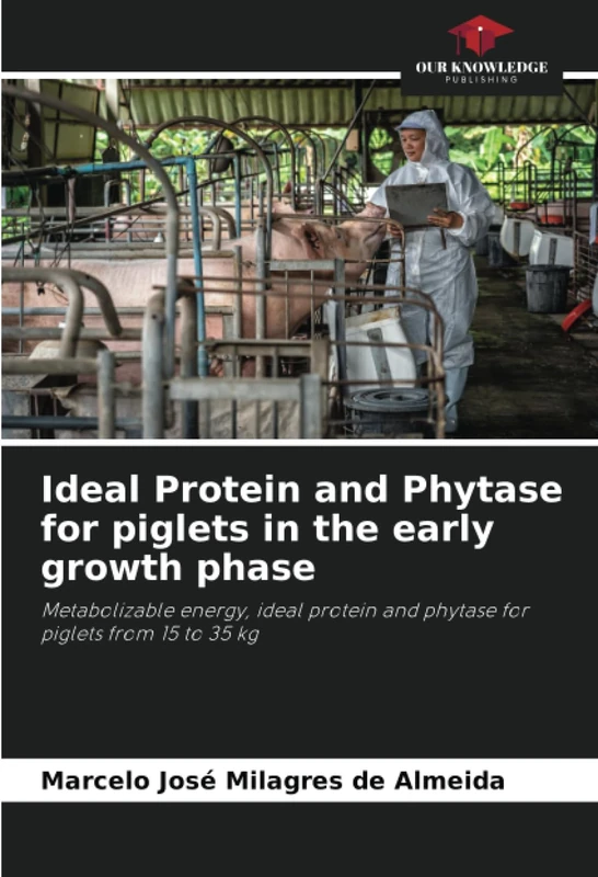 Ideal Protein and Phytase for piglets in the early growth phase: Metabolizable energy, ideal protein and phytase for piglets from 15 to 35 kg - Image 1
