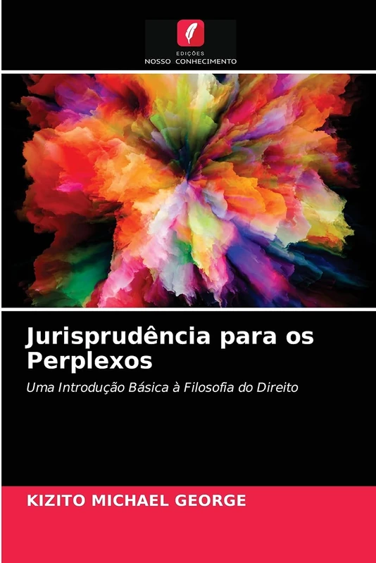 Jurisprudência para os Perplexos: Uma Introdução Básica à Filosofia do Direito