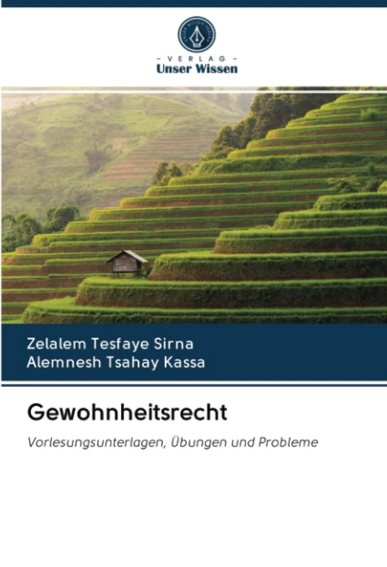 Gewohnheitsrecht: Vorlesungsunterlagen, Übungen und Probleme