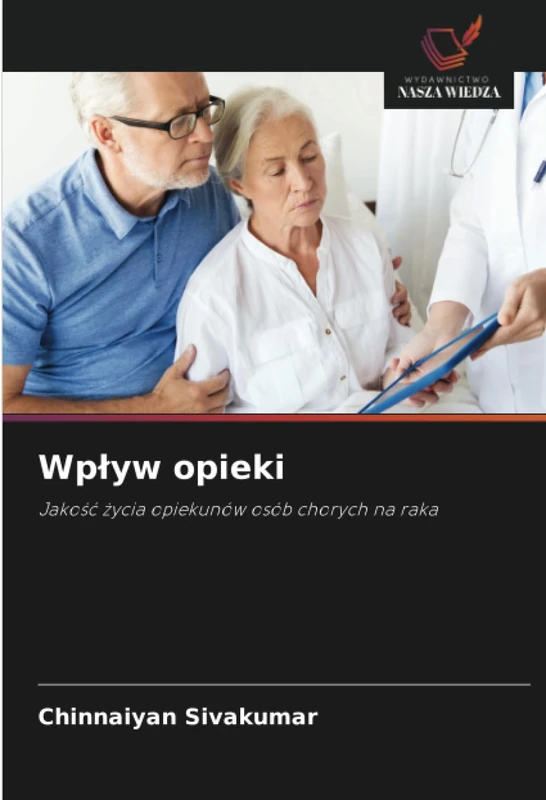 Wpływ opieki: Jakość życia opiekunów osób chorych na raka