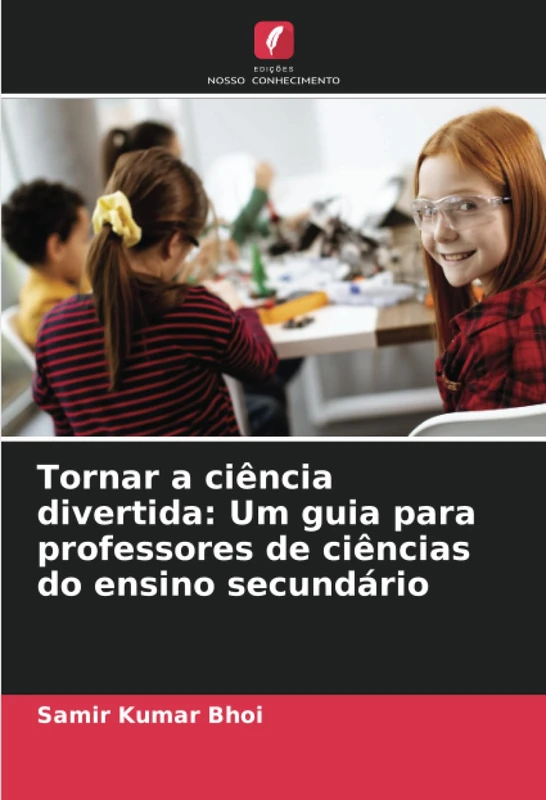 Tornar a ciência divertida: Um guia para professores de ciências do ensino secundário - Image 1