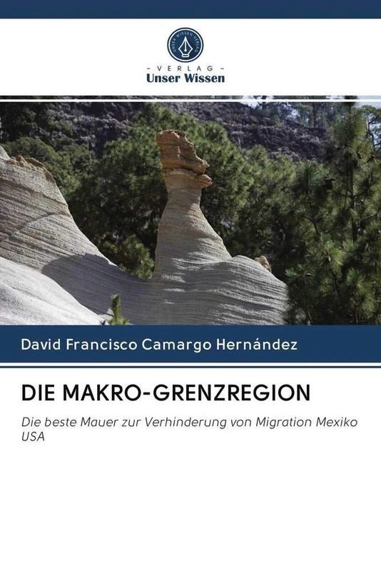 DIE MAKRO-GRENZREGION: Die beste Mauer zur Verhinderung von Migration Mexiko USA - Image 1