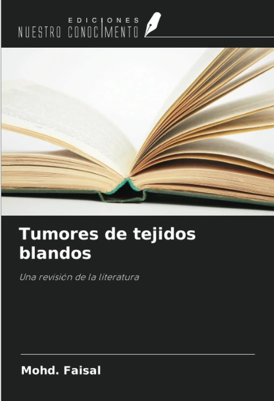 Tumores de tejidos blandos: Una revisión de la literatura