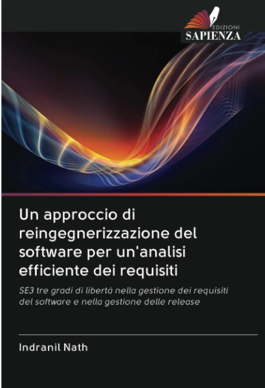 Un approccio di reingegnerizzazione del software per un'analisi efficiente dei requisiti: SE3 tre gradi di libertà nella gestione dei requisiti del software e nella gestione delle release - Image 1