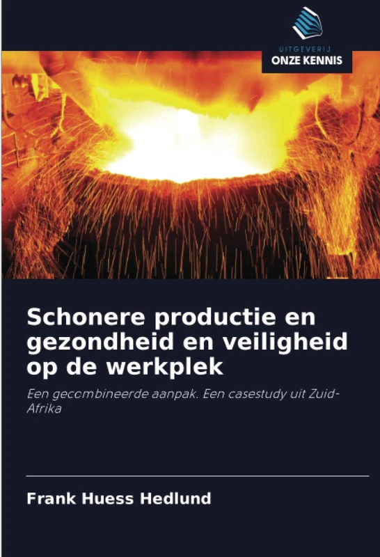 Schonere productie en gezondheid en veiligheid op de werkplek: Een gecombineerde aanpak. Een casestudy uit Zuid-Afrika - Image 1