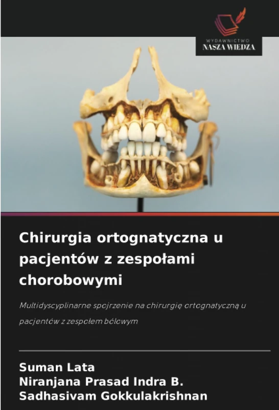 Chirurgia ortognatyczna u pacjentów z zespołami chorobowymi: Multidyscyplinarne spojrzenie na chirurgię ortognatyczną u pacjentów z zespołem bólowym