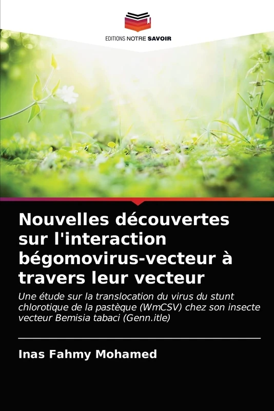 Nouvelles découvertes sur l'interaction bégomovirus-vecteur à travers leur vecteur: Une étude sur la translocation du virus du stunt chlorotique de la ... insecte vecteur Bemisia tabaci (Genn.itle) - Image 1